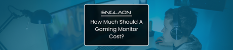 How Much Should A Gaming Monitor Cost?