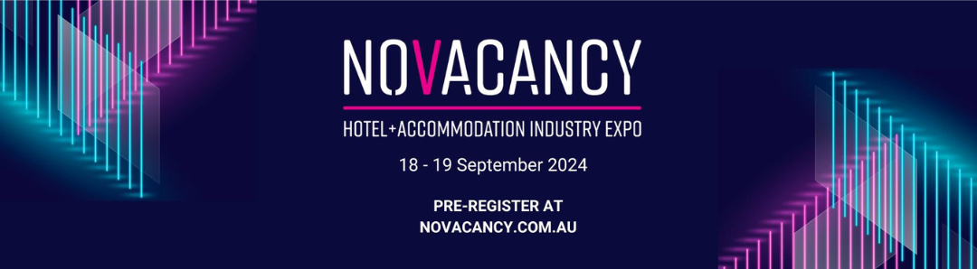 NoVacancy Hotel & Accommodation Industry Expo 2024